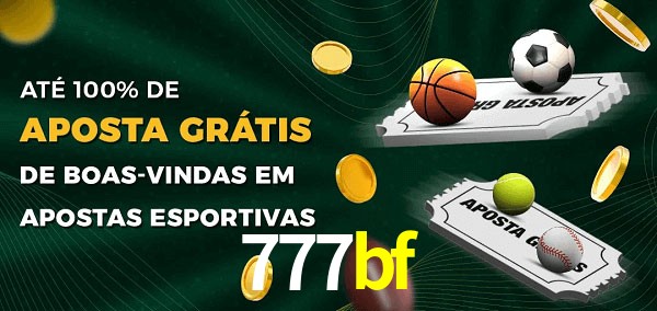 777bf Ate 100% de Aposta Gratis